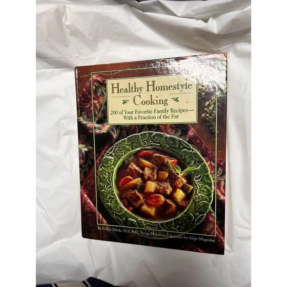 Healthy Homestyle Cooking : 200 of Your Family Favorites Cookbook Hardbook BCL-B